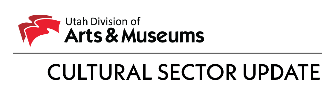 Utah Division of Arts and Museums Cultural Sector Update.