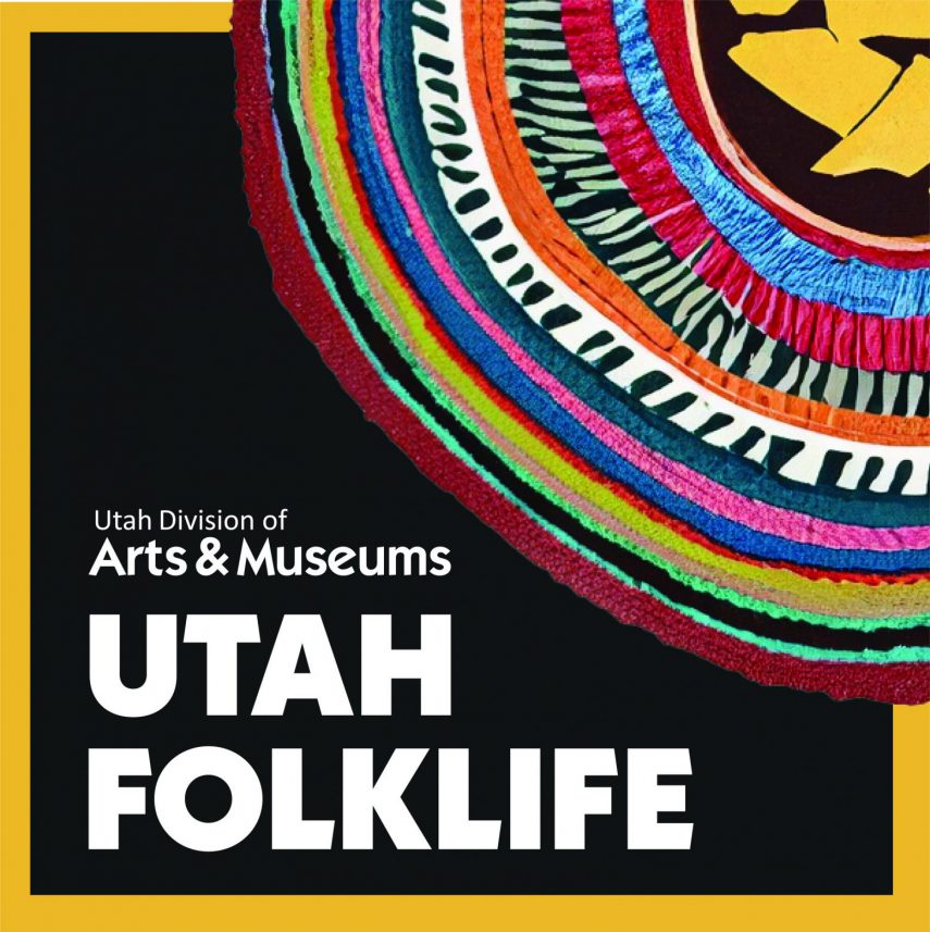 Utah Division of Arts and Museums. Utah Folklife.